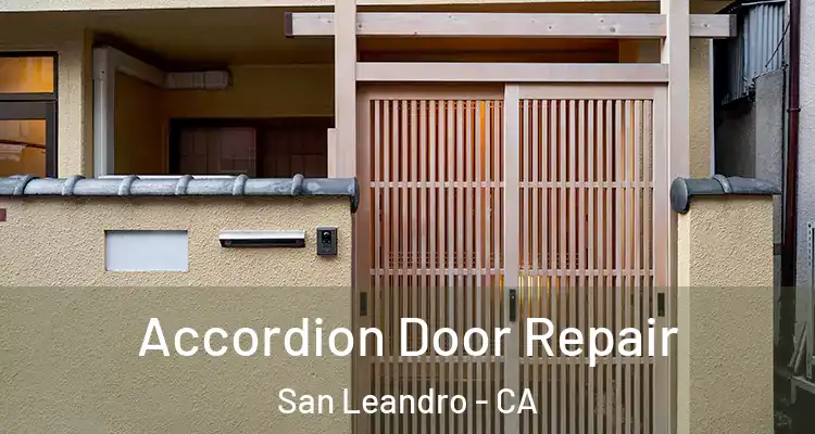  Accordion Door Repair San Leandro - CA