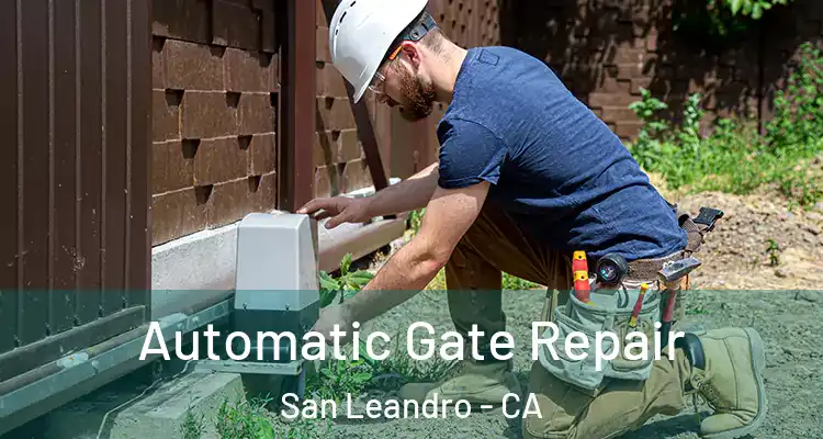  Automatic Gate Repair San Leandro - CA
