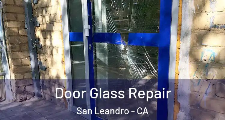  Door Glass Repair San Leandro - CA