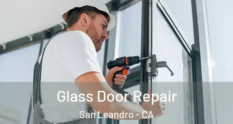  Glass Door Repair San Leandro - CA
