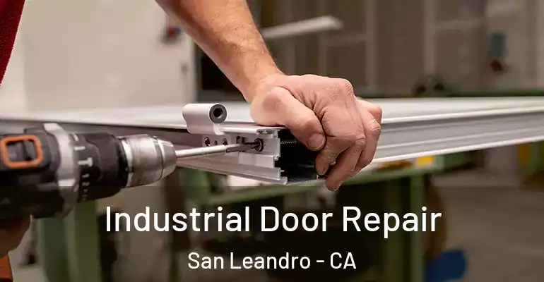  Industrial Door Repair San Leandro - CA
