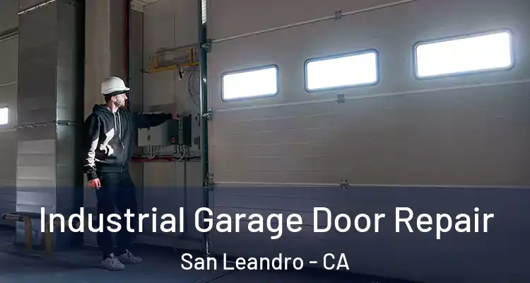  Industrial Garage Door Repair San Leandro - CA