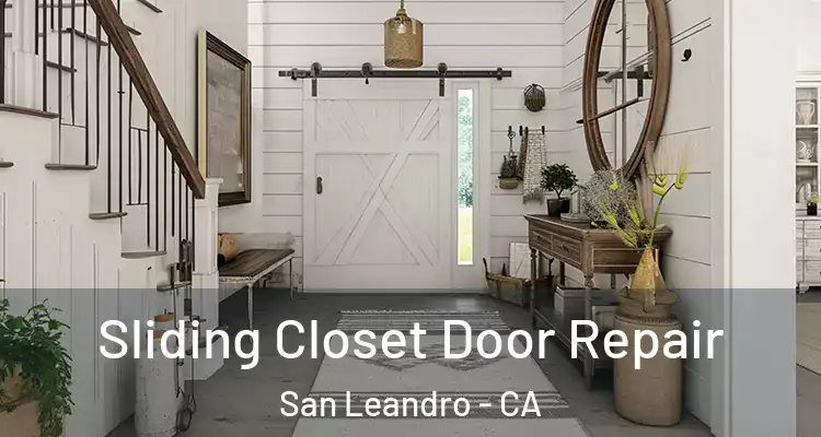  Sliding Closet Door Repair San Leandro - CA