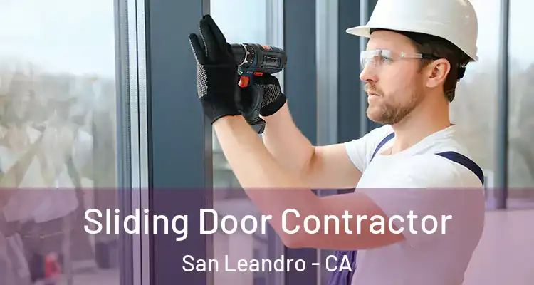  Sliding Door Contractor San Leandro - CA