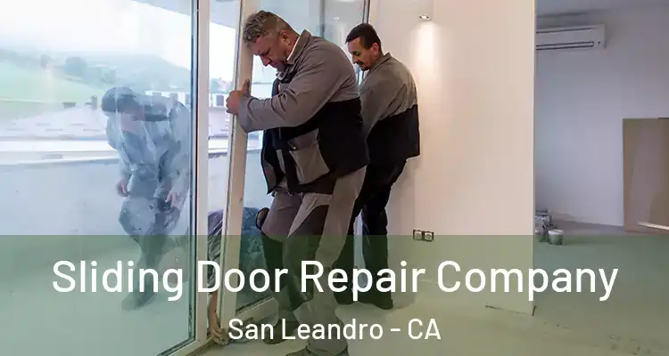  Sliding Door Repair Company San Leandro - CA